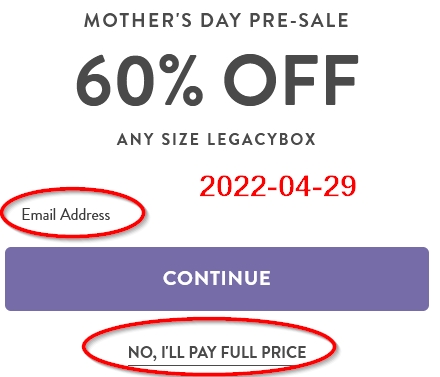 Legacy box 2022-04-29 Pre-Mother's day SALE